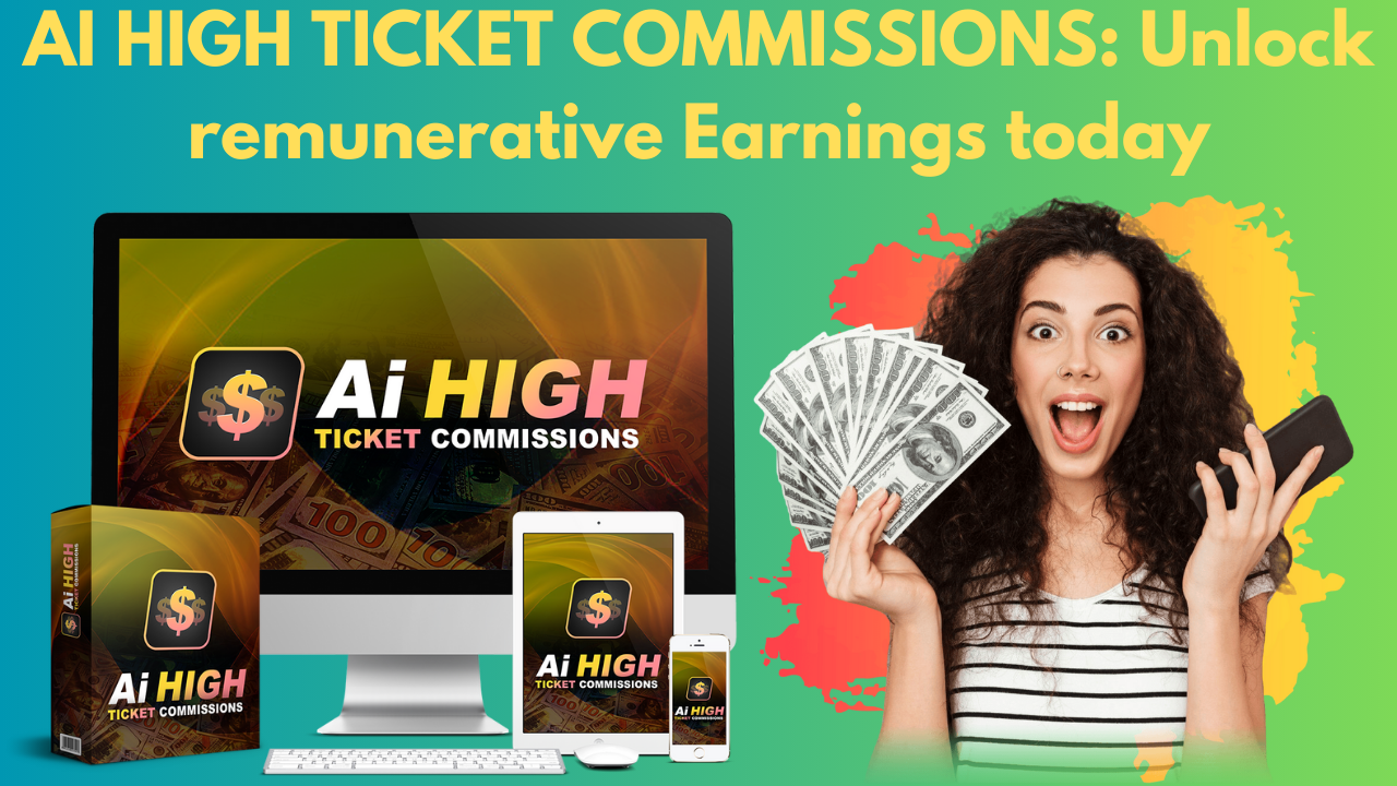 AI HIGH TICKET COMMISSIONS